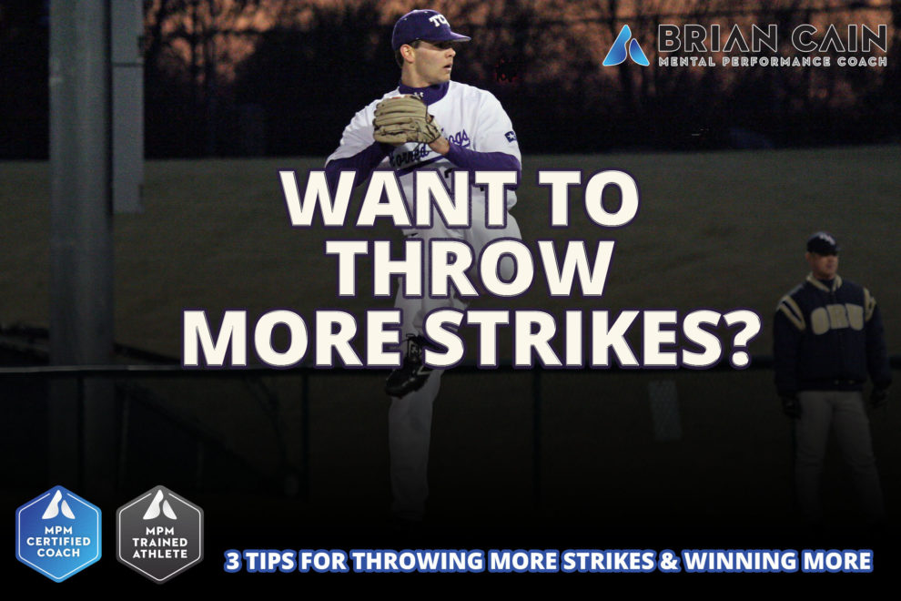 3 Tips for throwing more strikes and winning more games Brian Cain